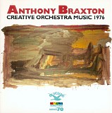Anthony Braxton - Creative Orchestra Music 1976