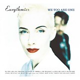Eurythmics - We Too Are One