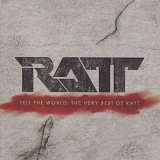 RATT - TELL THE WORLD:THE VERY BEST OF RATT