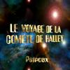 PATROUX - LE VOYAGE DE LA COMETE DE HALLEY