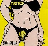 Pop, Iggy - Beat Em Up