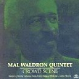 Mal Waldron - Crowd Scene