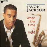 Javon Jackson - When the Time is Right