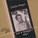 Charles Mingus - Live In Stuttgart!
