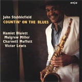 John Stubblefield - Countin' on the Blues