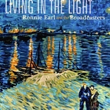 Ronnie Earl - Living In The Light