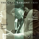 Gray Sargent - Shades of Gray