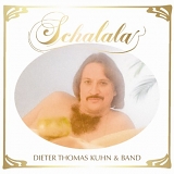 Dieter Thomas Kuhn & Band - Schalala Ltd