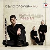 David Orlowsky Trio - Nessiah