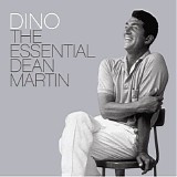 Dean Martin - Dino - The Essential Dean Martin