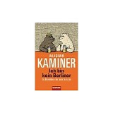 Wladimir Kaminer - Ich Bin Kein Berliner
