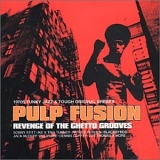 Various artists - Pulp Fusion - Revenge Of The Ghetto Grooves