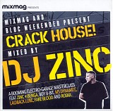 Various Artists mixed DJ Zinc - Crack House! - Mixed by DJ Zinc