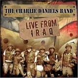 Charlie Daniels Band - Live From Iraq