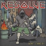 Resolve - Won't Stand By