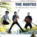 The Routes - Do What's Right By You