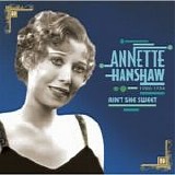 Annette Hanshaw - Ain't She Sweet?
