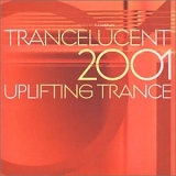 Various artists - Trancelucent 2001 - Uplifting Trance