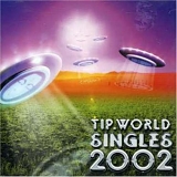 Various artists - Tip World Singles 2002