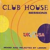Various artists - Club House Sessions UK vs. USA