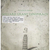 Willard Grant Conspiracy - Pilgrim Road