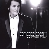 Engelbert Humperdinck - Let There Be Love