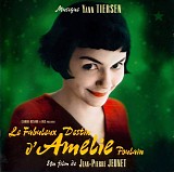 Soundtrack - Le Fabuleux Destin d'AmÃ©lie Poulain