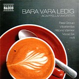 Various artists - Bara vara ledig - Acappellafavoriter
