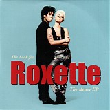 Roxette - The Look for Roxette - The demo EP