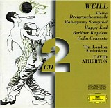 Kurt Weill - Kleine Dreigroschenmusik; Mahagonny Songspiel; Concerto for Violin