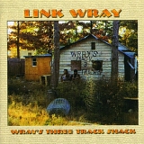 Link Wray - Wray's Three Track Shack