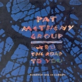 Pat Metheny - The Road To You