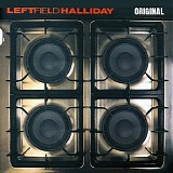 Leftfield feat. Halliday - Original