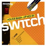 Various artists - Switch - House Bash-Up Mix (Mixmag)