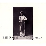 Bill Frisell - Disfarmer