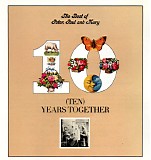 Peter, Paul and Mary - Ten Years Together: The Best of Peter, Paul & Mary