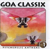 Various artists - Goa Classix - Psychedelic Anthems Vol 1