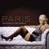 Paris Hilton - Nothing In This World [US]