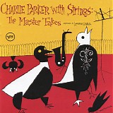 Charlie Parker - Charlie Parker with Strings - The Master Takes