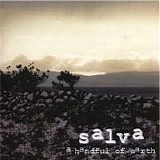 Salva - A Handful Of Earth