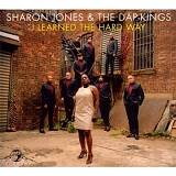 Jones, Sharon (Sharon Jones) & The Dap-Kings - I Learned The Hard Way