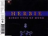 Herbie - Right Type Of Mood