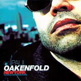 Various Artists mixed by Paul Oakenfold - Global Underground 007 - Paul Oakenfold - New York