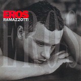 Eros Ramazzotti - Eros Ramazzotti -Eros