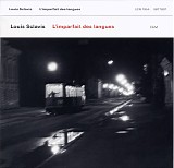 Louis Sclavis - L'imparfait des langues