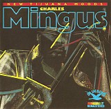 Charles Mingus - New Tijuana Moods