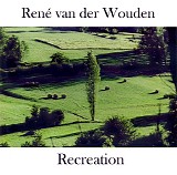 Rene Van Der Wouden - Recreation