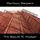 Rainbow Serpent - The Sequel To Voyager