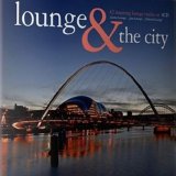Various artists - Lounge & The City - Cd 1