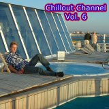 Various artists - Chillout Channel, Vol. 06
